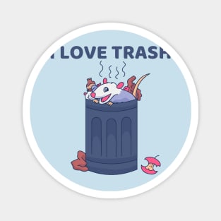 I Love Trash Panda Funny Cute Possum Magnet